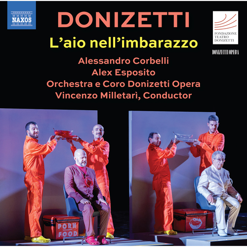 DONIZETTI, G.: Aio nell'imbarazzo (L') [Opera] (Corbelli, Esposito, Lucii, Ruta, Milletari, Dellaere, Donizetti Opera Choir and Orchestra, Milletarì)