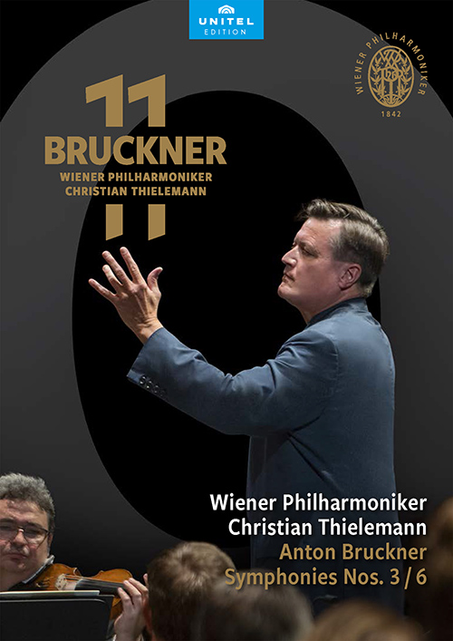 BRUCKNER, A.: Symphonies Nos. 3 and 6 (Bruckner 11, Vol. 4) (Vienna Philharmonic, Thielemann) (NTSC)