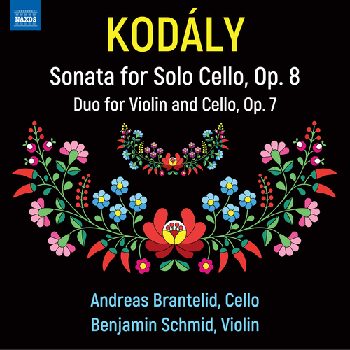 KODÁLY, Z.: Sonata for Solo Cello • Duo for Violin and Cello (B. Schmid, Brantelid)