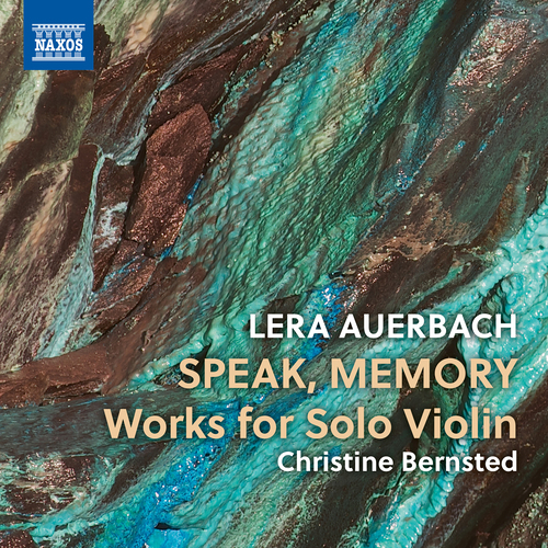 AUERBACH, L.: Works for Solo Violin – Speak, Memory • T'filah • Lonely Suite • Par.ti.ta (C. Bernsted)