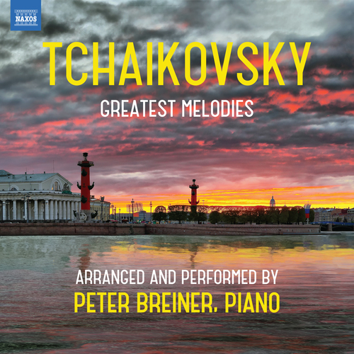 TCHAIKOVSKY, P.I.: Greatest Melodies (arr. P. Breiner for piano)