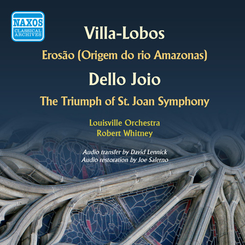 VILLA-LOBOS, H.: Erosao / DELLO JOIO N.: The Trium..  | Discover  more releases from Naxos Classical Archives