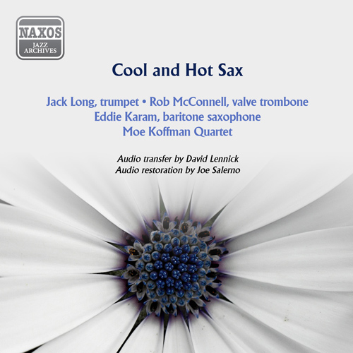 MOE KOFFMANN QUARTET AND SEPTET: Cool and Hot Sax (1957, 1958)