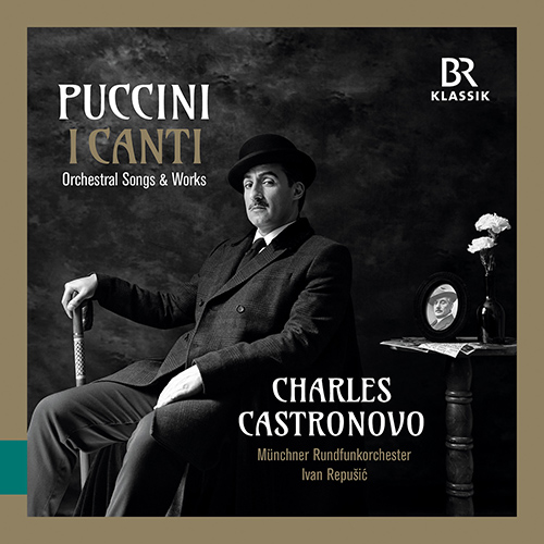 PUCCINI, G.: Orchestral Songs and Works (I Canti) (C. Castronovo, Munich Radio Orchestra, Repušic)