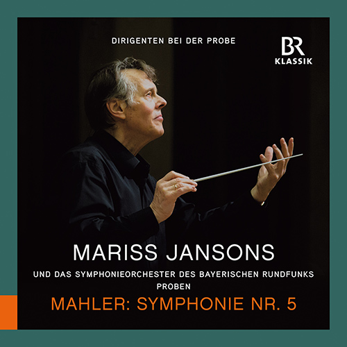 JANSONS, Mariss: In Rehearsal - MAHLER, G.: Sympho.. - 900836 | Discover  more releases from BR-Klassik