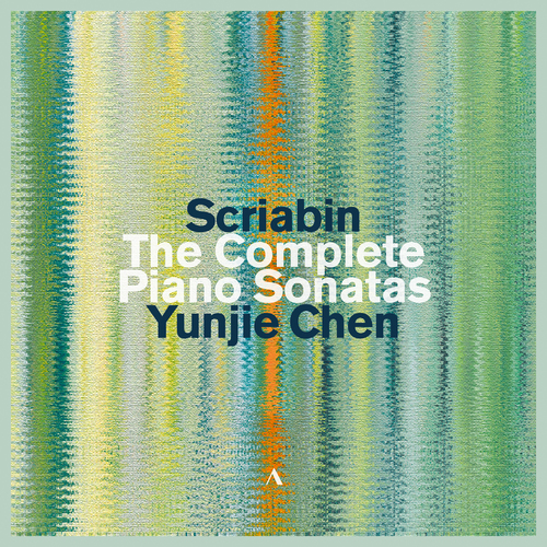 SCRIABIN: Compl. Piano Sonatas Chen,Yunjie