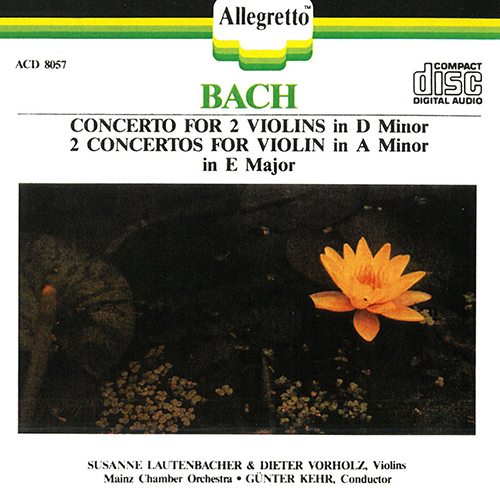 BACH, J.S.: Violin Concertos, BWV 1041-1043 (Lautenbacher, Vorholz, Mainz Chamber Orchestra, Kehr)