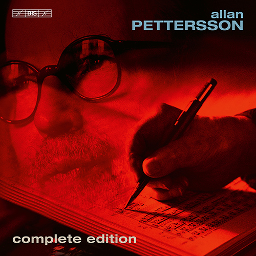 PETTERSSON, A.: Complete Edition – Symphonies • Chamber Music