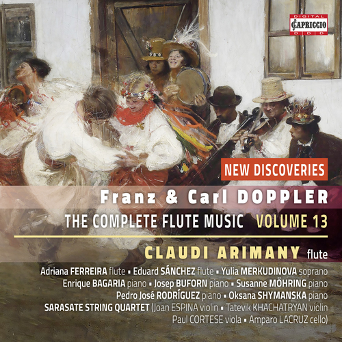 DOPPLER, F. and K.: Flute Music (Complete), Vol. 13 (New Discoveries) (Arimany)