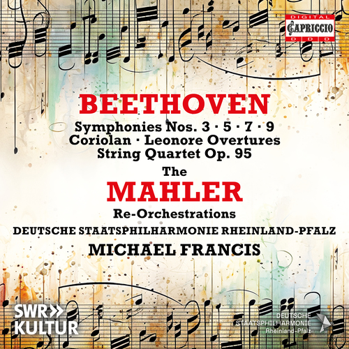BEETHOVEN, L. van: Mahler Re-Orchestrations - Symphonies Nos. 3, 5, 7, 9 / String Quartet No. 11 (Rheinland-Pfalz State Philharmonic, M. Francis)