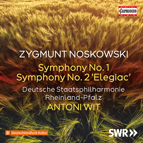 NOSKOWSKI, Z.: Symphonies Nos. 1 and 2 (Rheinland-Pfalz State Philharmonic, Wit)