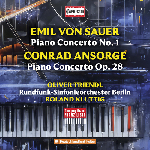 SAUER/ANSORGE: Piano Ctos. Triendl/Kluttig/RSO Berlin