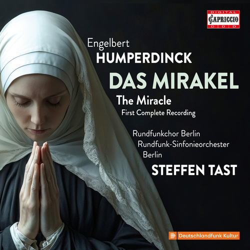 HUMPERDINCK, E.: Mirakel (Das) (The Miracle) [Pantomime]