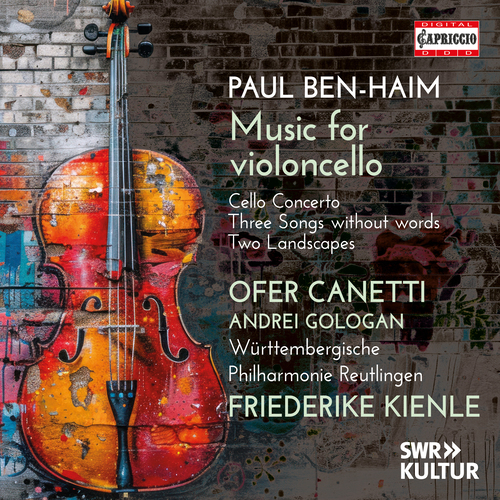 Ben-Haim: Musik für Violoncello Canetti, Ofer/Gologan, Andrei/Kienle, Friederike/Wurttembergische Philharmo
