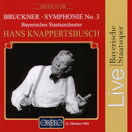 BRUCKNER, A.: Symphony No. 3 (1890 version, ed. T. Raettig) (Bavarian State Orchestra, Knappertsbusch)