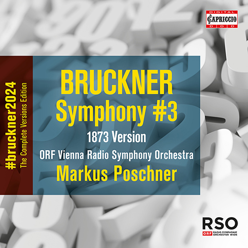 BRUCKNER, A.: Symphony No. 3 (original 1873 version, ed. L. Nowak) (Complete Symphony Versions Edition, Vol. 5) (M. Poschner)