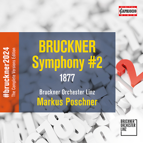 BRUCKNER, A.: Symphony No. 2 (1877 version, ed. P. Hawkshaw) (Complete Symphony Versions Edition, Vol. 9) (Linz Bruckner Orchestra, M. Poschner)