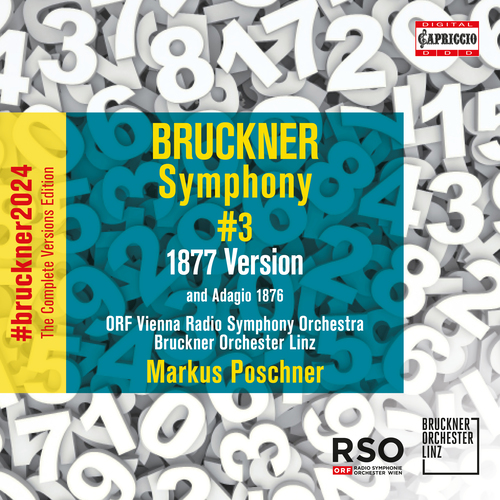 BRUCKNER, A.: Symphony No. 3 (1877 version, ed. L. Nowak) (Complete Symphony Versions Edition, Vol. 16) (ORF Vienna Radio Symphony, M. Poschner)