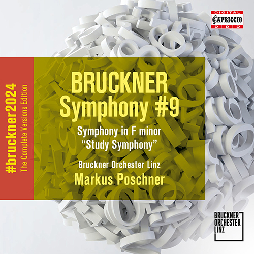 BRUCKNER, A.: Symphony No. 9 (1894 version, ed. L. Nowak) (Complete Symphony Versions Edition, Vol. 17) (Linz Bruckner Orchestra, M. Poschner)