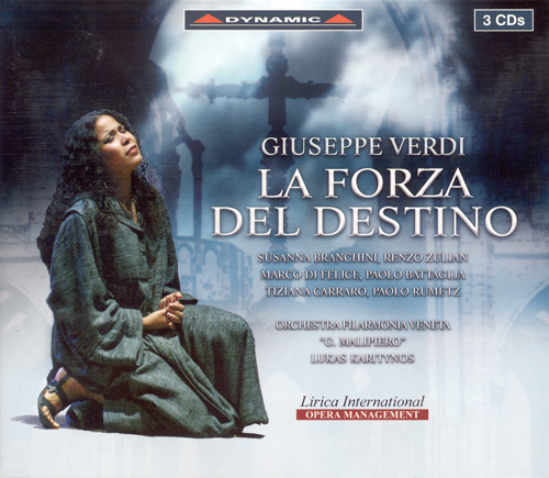 VERDI: Forza del Destino (La) [Opera] (Branchini, Zulian, Felice, Rovigo Teatro Sociale Chorus, Orchestra Regionale Filarmonia Veneta, Karitynos)