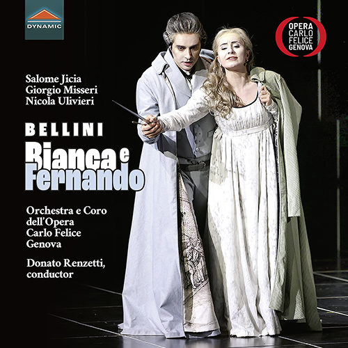 BELLINI, V.: Bianca e Fernando [Opera] (Jicia, Misseri, Ulivieri, Genoa Carlo Felice Theater Chorus and Orchestra, Renzetti)