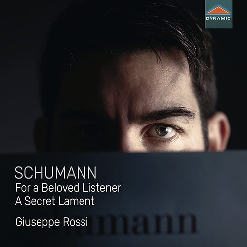 Schumann: For A Beloved Listener Rossi,Giuseppe