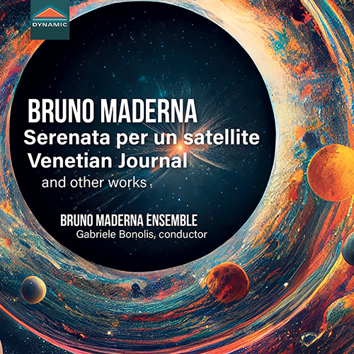 MADERNA, B.: Serenata per un satellite / Venetian Journal / Honeyrêves / Serenata No. 2 (Bruno Maderna Ensemble, Bonolis)