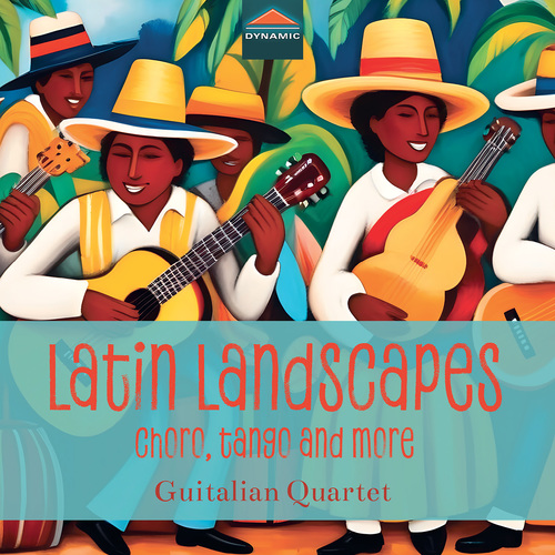 Latin Landscapes Guitalian Quintet