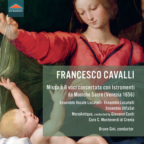 CAVALLI, F.: Missa a 8 voci concertata (Coro Claudio Monteverdi di Crema, More Antiquo, Ensemble Locatelli, UtFaSol Ensemble, Gini)