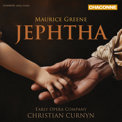 GREENE, M.: Jephtha (Soloists, Early Opera Company, Christian Curnyn)