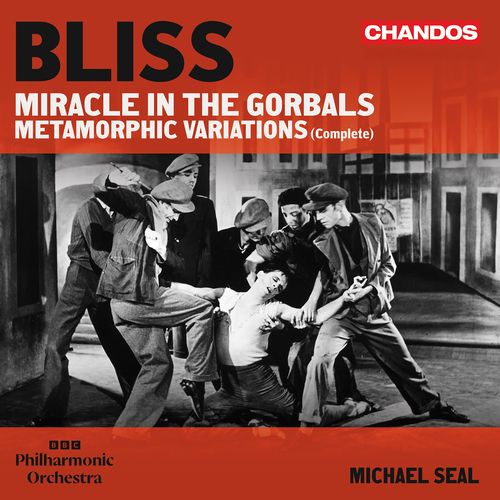 BLISS, A.: Miracle in the Gorbals / Metamorphic Variations (BBC Philharmopnic, M. Seal)