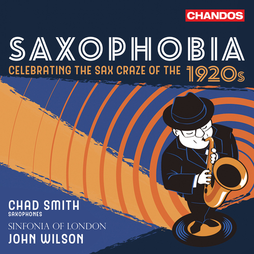 Saxophobia &ndash; Celebrating the Sax Craze of the 1920&rsquo;s