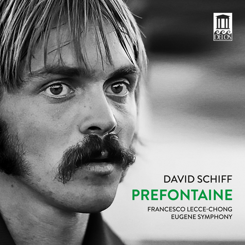SCHIFF, D.: Prefontaine / REINKEMEYER, A.: Water Sings Fire (Eugene Symphony, Lecce-Chong)