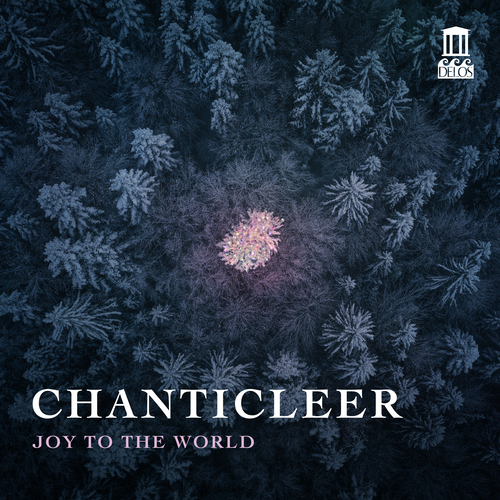 JOY TO THE WORLD (Chanticleer, Keeler)