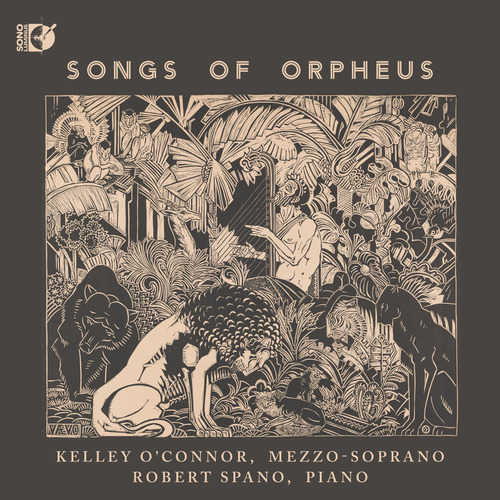 Vocal Recital (Mezzo-Soprano): O’Connor, Kelley – CRUMB, G. • DEBUSSY, C. • GRIEG, E. • SPANO, R. (Songs of Orpheus)