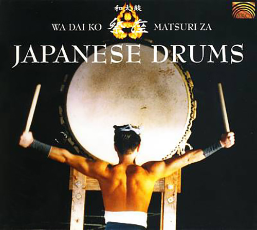 JAPAN - Wadaiko Matsuriza: Japanese Drums - EUCD1735 | Discover 