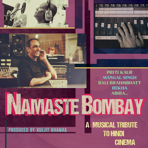 INDIA - Namaste Bombay (A Musical Tribute to Hindi Cinema)