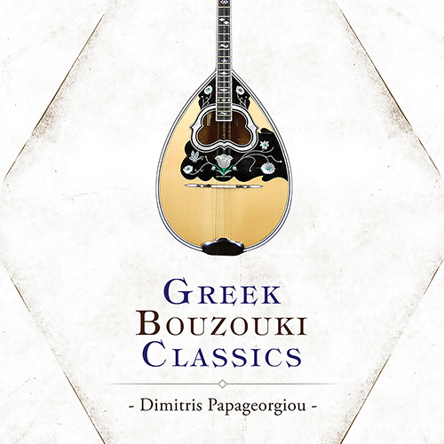 GREECE - Dimitris Papageorgiou: Greek Bouzouki Classics
