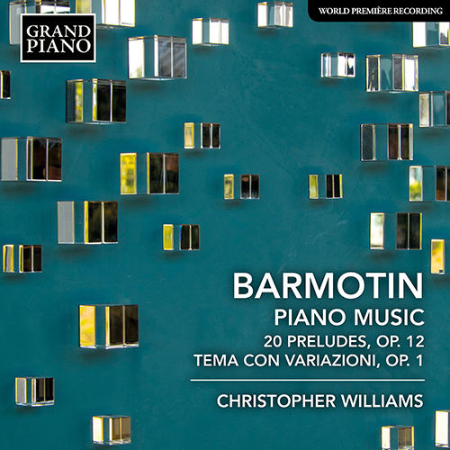 BARMOTIN, S.: Piano Music, Vol. 1 - 20 Preludes, Op. 12 / Theme and Variations, Op. 1