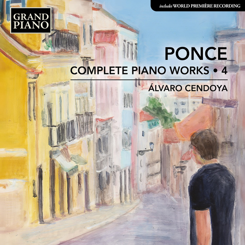 PONCE: Piano Works 4 Cendoya,Alvaro