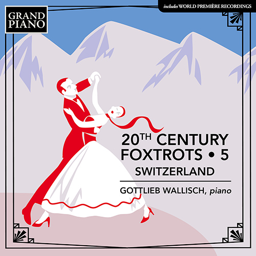 20TH CENTURY FOXTROTS 5 Wallisch,Gottlieb