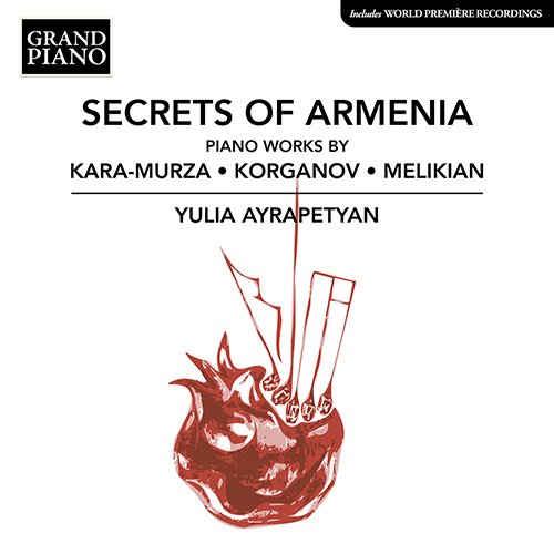 Piano Music (Armenian) - KARA-MURZA, K. / KORGANOV, G. / MELIKIAN, R. (Secrets of Armenia) (Y. Ayrapetyan)