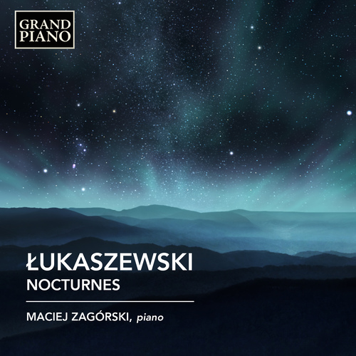LUKASZEWSKI, P.: Nocturnes (M. Zagórski)