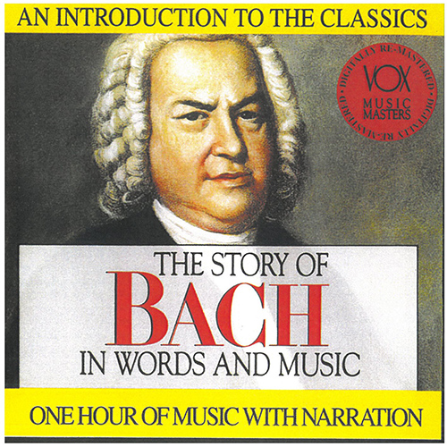 BACH, J.S.: Story of Bach in Words and Music (The) (Hannes)