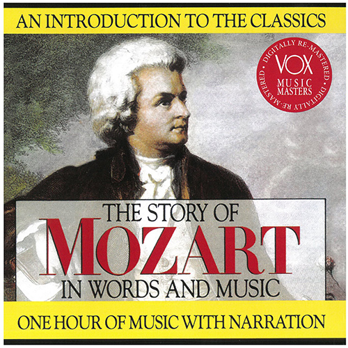 MOZART, W.A.: Story of Mozart in Words and Music (The)