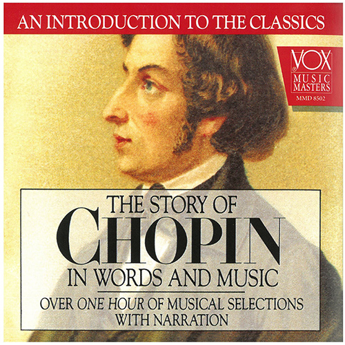 CHOPIN, F.: Story of Chopin in Words and Music (The) (Hannes)