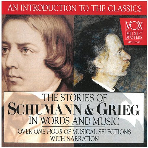 SCHUMANN, R. / GRIEG, E.: Stories of Schumann and Grieg in Words and Music (The) (Hannes)