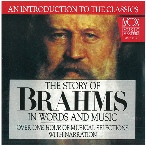 BRAHMS, J.: Story of Brahms in Words and Music (The) (Hannes)