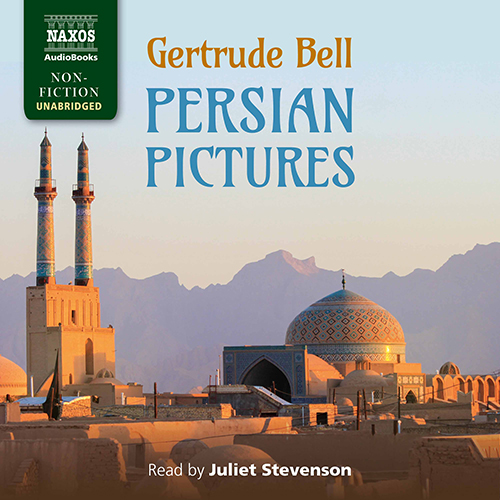 BELL, G.: Persian Pictures (Unabridged) BELL, G.: Persian Pictures (Unabridged)