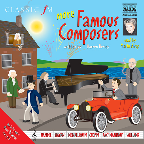 HENLEY, D.: More Famous Composers (Alsop, USA) (Unabridged)